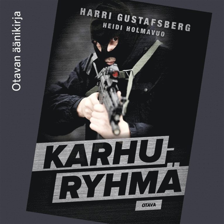 Harri Gustafsberg, Heidi Holmavuo - Karhuryhmä, Ljudbok