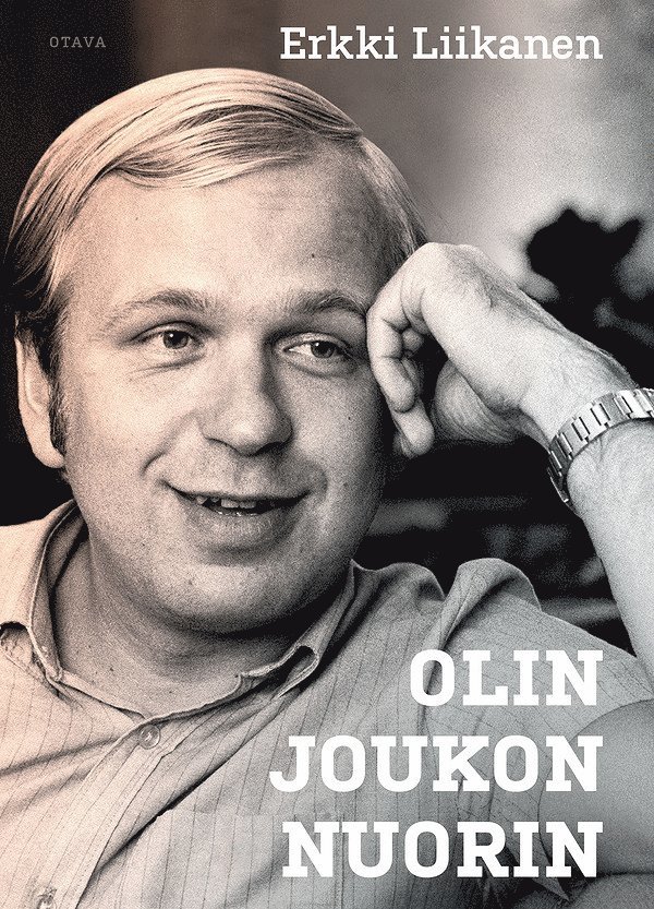 Erkki Liikanen - Olin joukon nuorin, E-bok