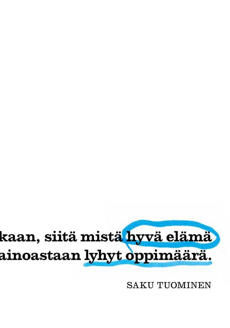 Saku Tuominen - Hyvä elämä, E-bok