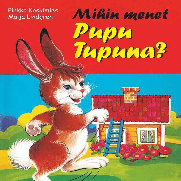 Pirkko Koskimies - Mihin menet, Pupu Tupuna?, Ljudbok