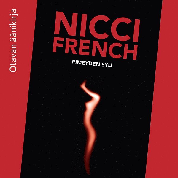 Nicci French - Pimeyden syli, Ljudbok