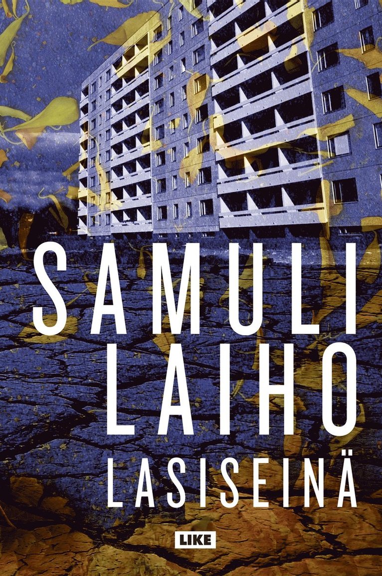 Samuli Laiho - Lasiseinä, E-bok