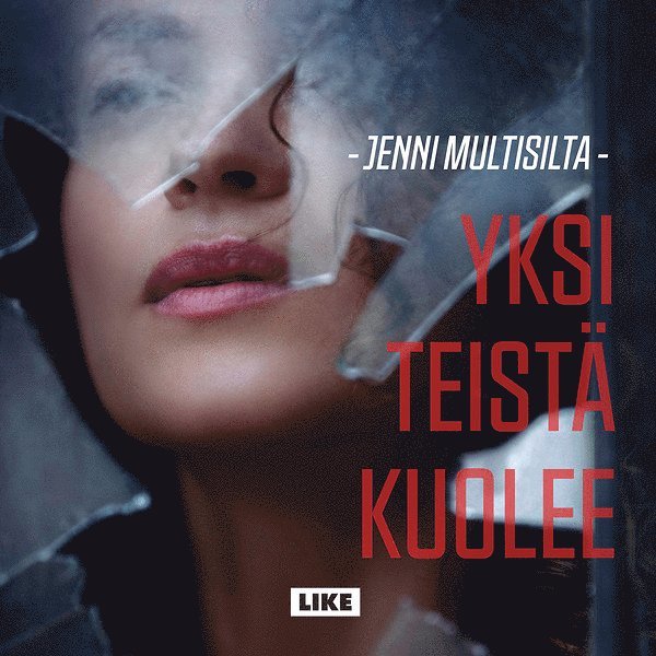 Jenni Multisilta - Yksi teistä kuolee, Ljudbok