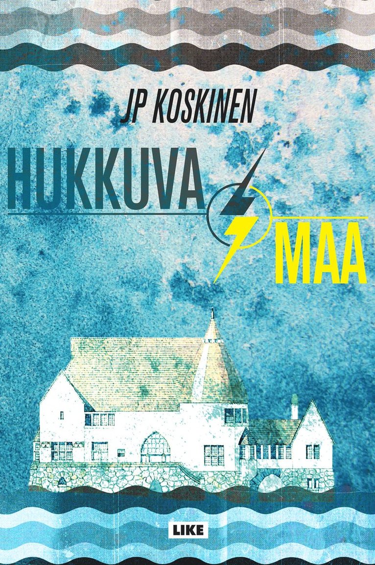 JP Koskinen - Hukkuva maa, E-bok