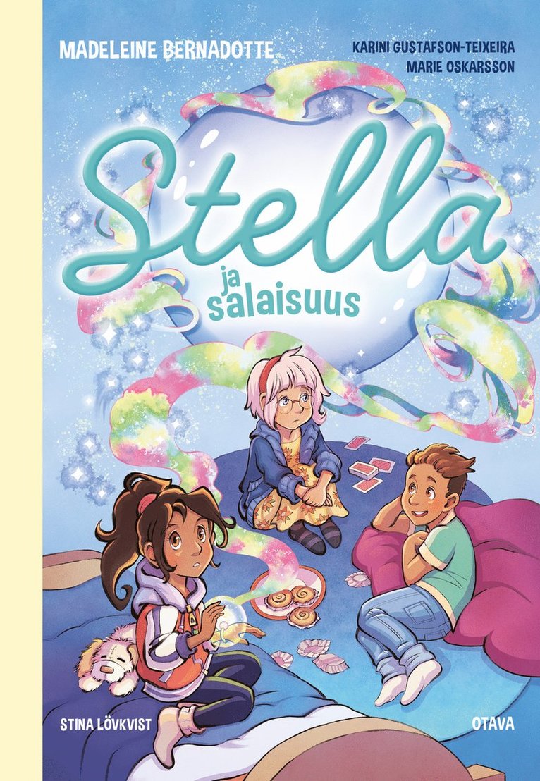 Marie Oskarsson, Madeleine Bernadotte, Karini Gustafson-Teixeira - Stella ja salaisuus, E-bok