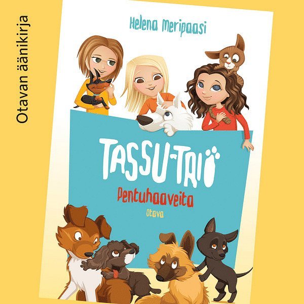 Helena Meripaasi - Tassu-trio - Pentuhaaveita, Ljudbok