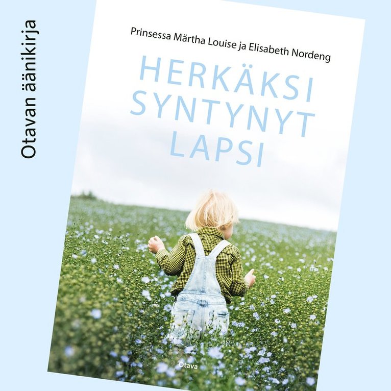 Elisabeth Nordeng, Prinsessa Märtha Louise, - Herkäksi syntynyt lapsi, Ljudbok