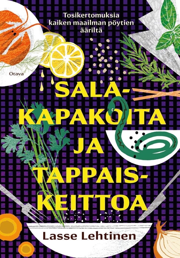 Lasse Lehtinen - Salakapakoita ja tappaiskeittoa, E-bok