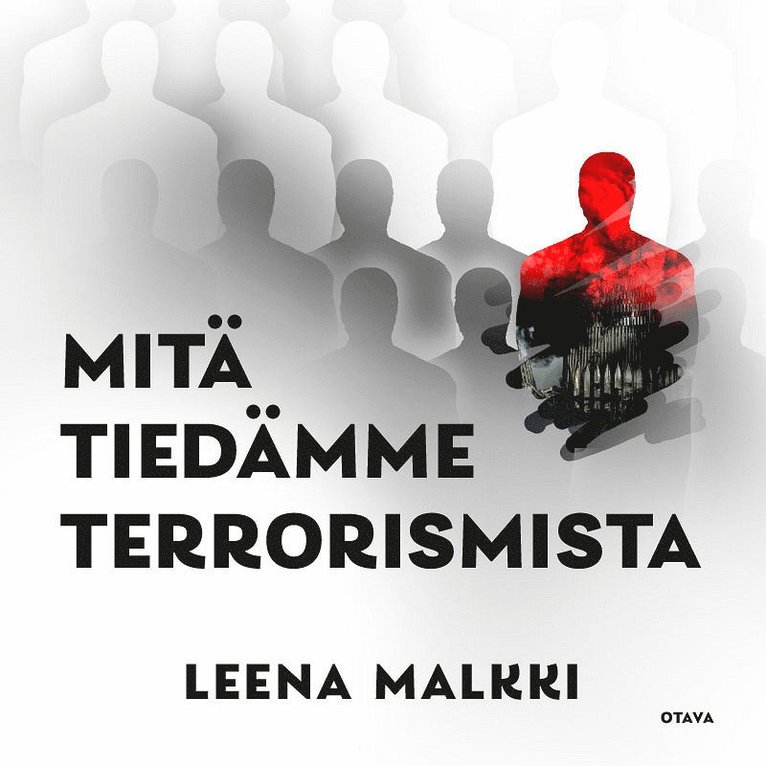 Leena Malkki - Mitä tiedämme terrorismista, Ljudbok