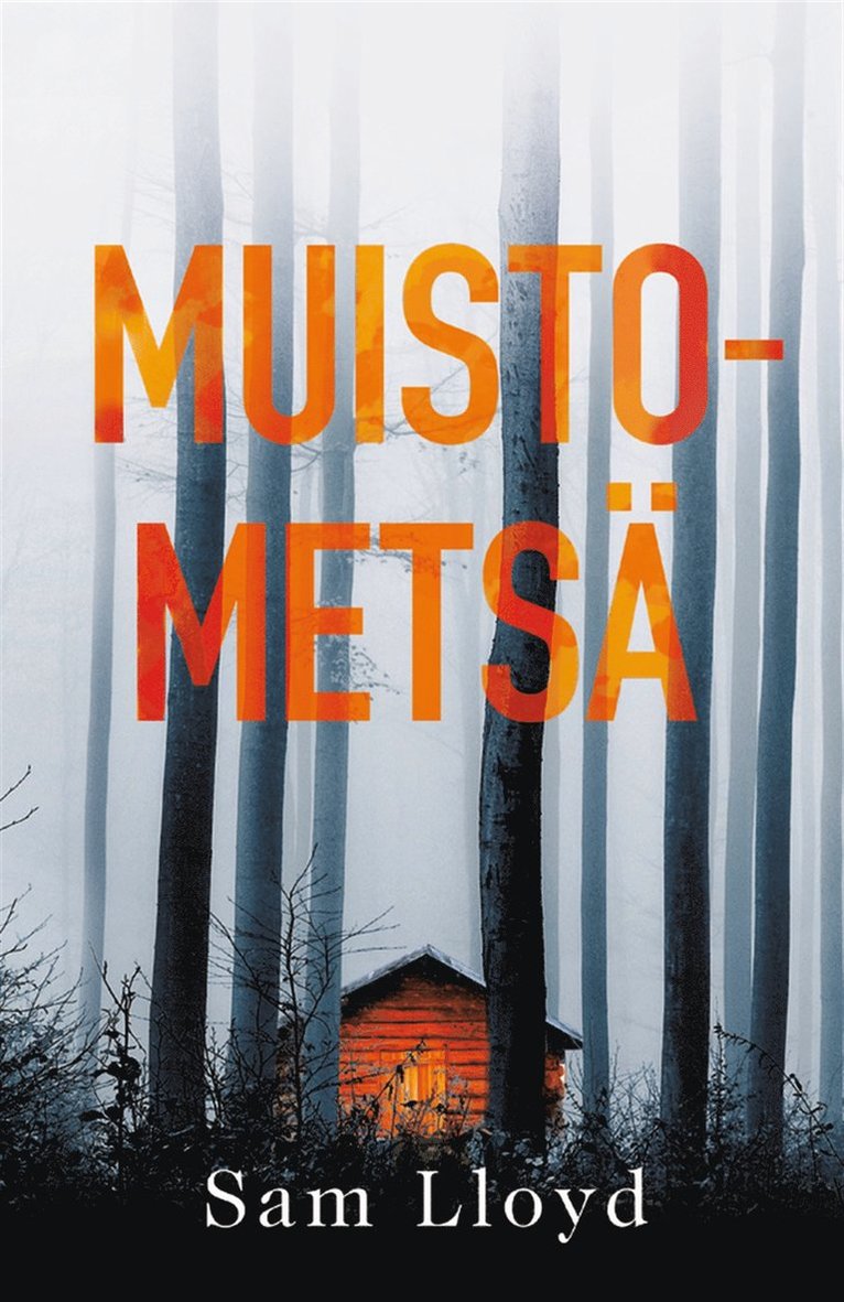 Sam Lloyd - Muistometsä, E-bok