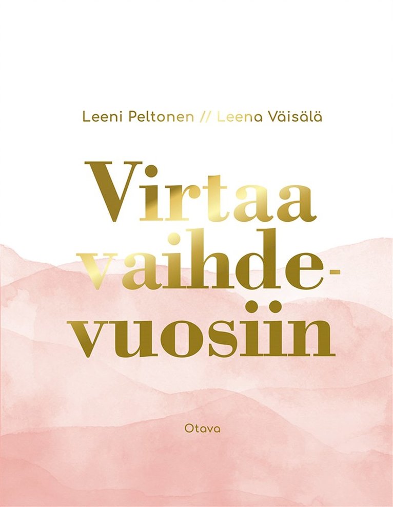 Leeni Peltonen, Leena Väisälä - Virtaa vaihdevuosiin, E-bok