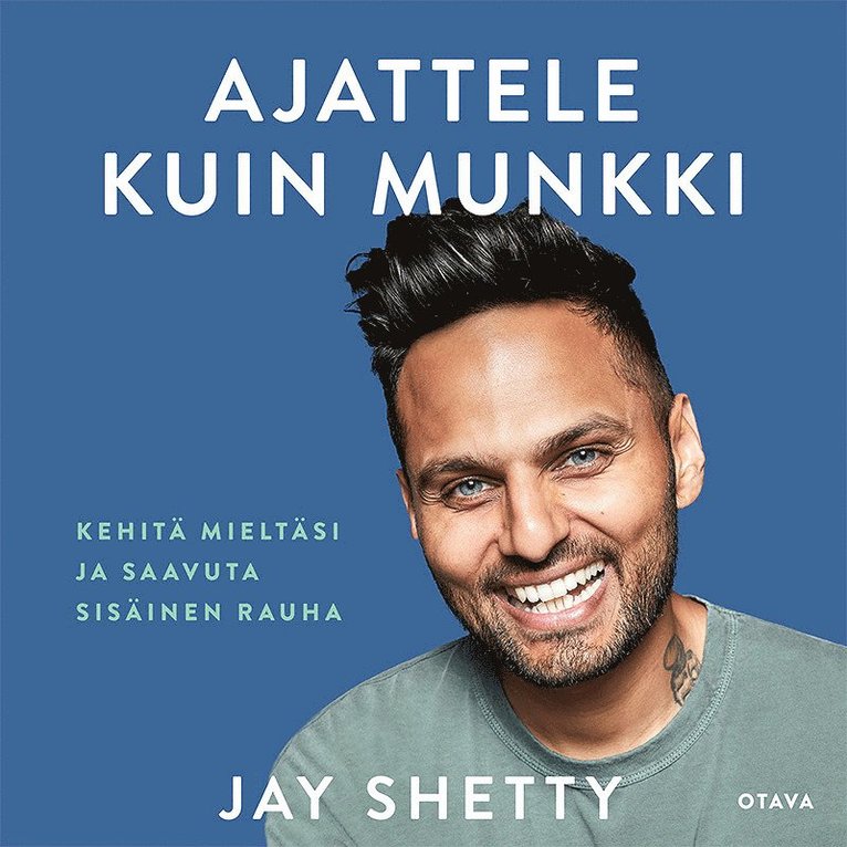 Jay Shetty - Ajattele kuin munkki, Ljudbok