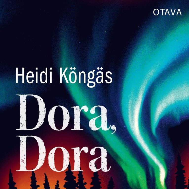 Heidi Köngäs - Dora, Dora, Ljudbok