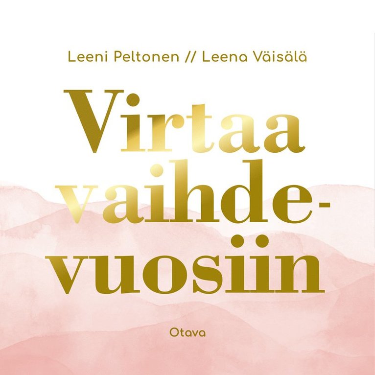 Leeni Peltonen, Leena Väisälä - Virtaa vaihdevuosiin, Ljudbok