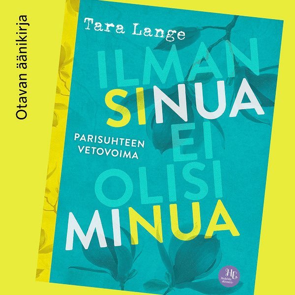 Tara Lange - Ilman sinua ei olisi minua, Ljudbok