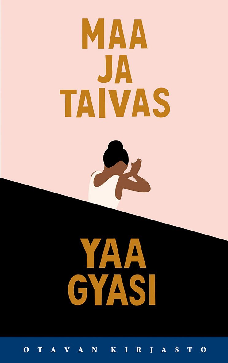 Yaa Gyasi - Maa ja taivas, E-bok