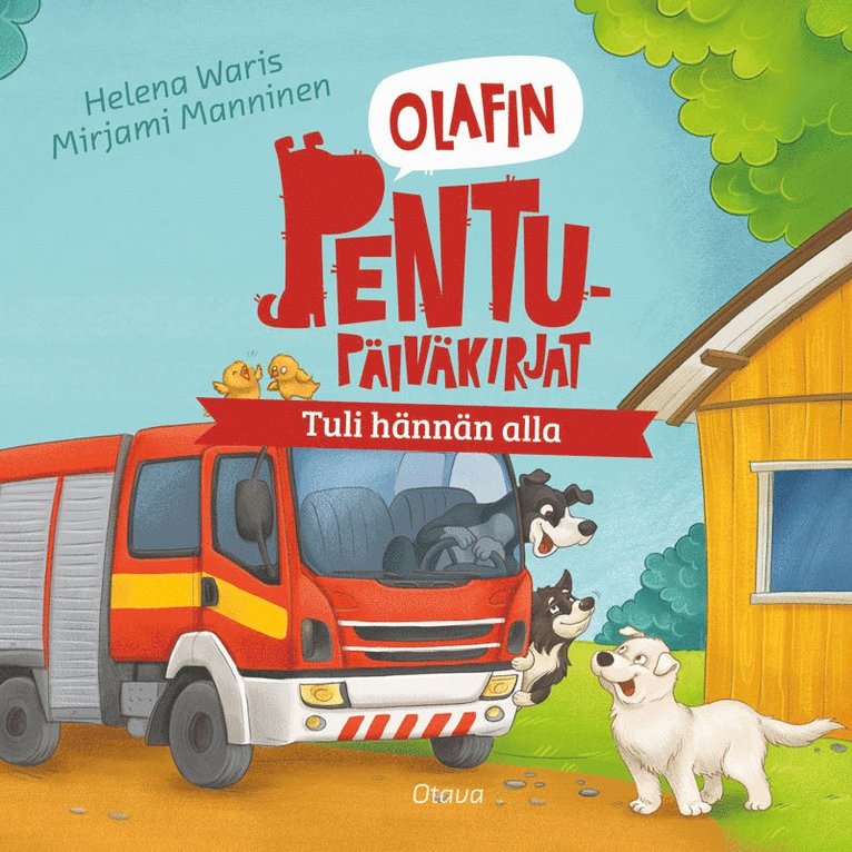 Helena Waris, Mirjami Manninen - Olafin pentupäiväkirjat - Tuli hännän alla, Ljudbok