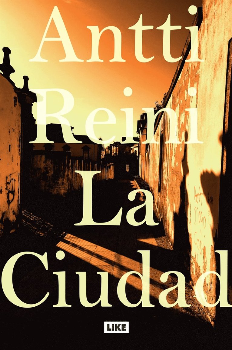Antti Reini - La Ciudad, E-bok