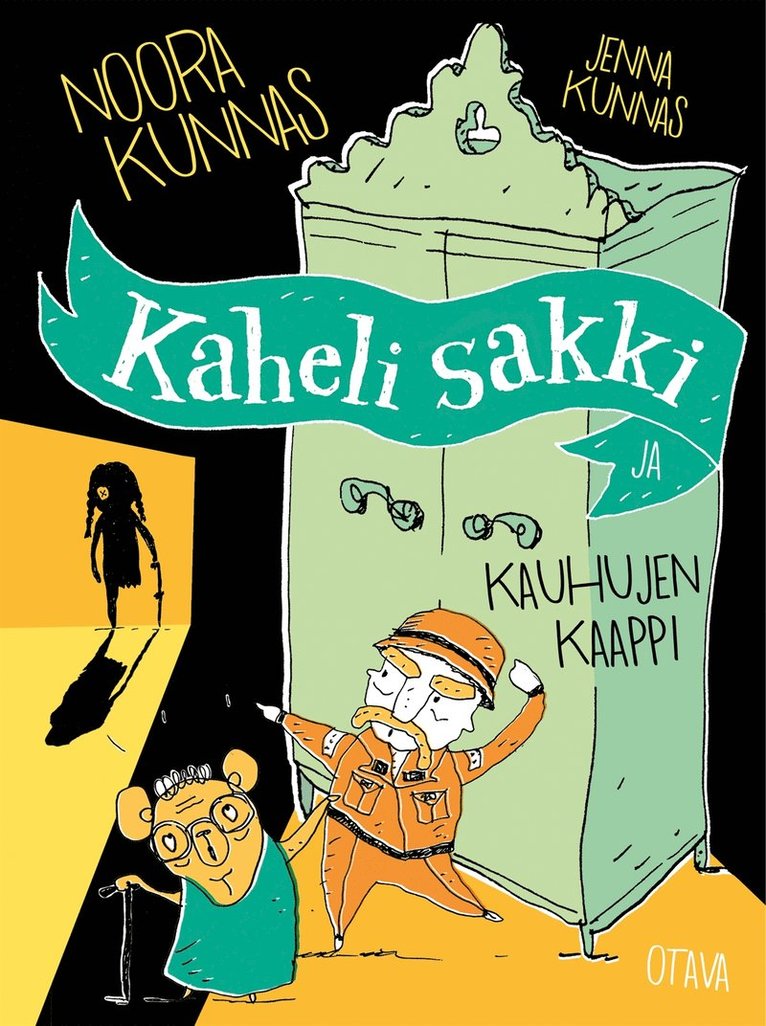 Noora Kunnas - Kaheli sakki ja kauhujen kaappi, E-bok