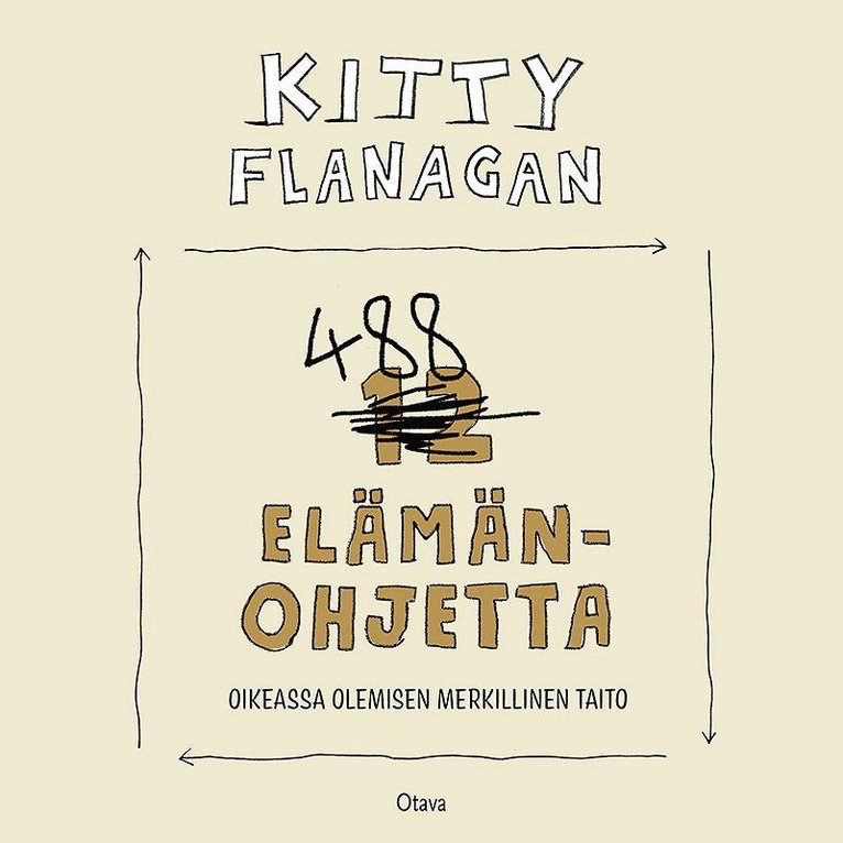 Kitty Flanagan - 488 elämänohjetta, Ljudbok
