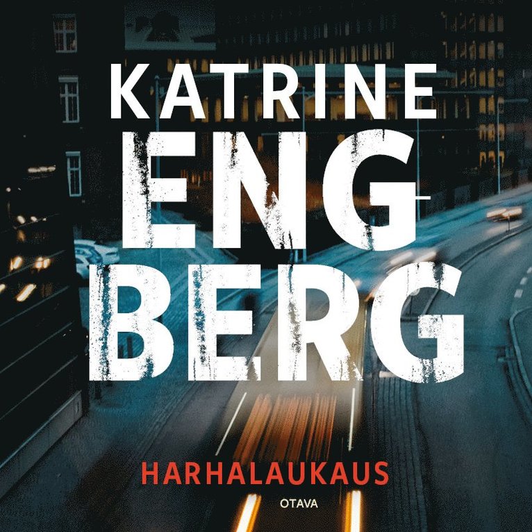 Katrine Engberg - Harhalaukaus, Ljudbok