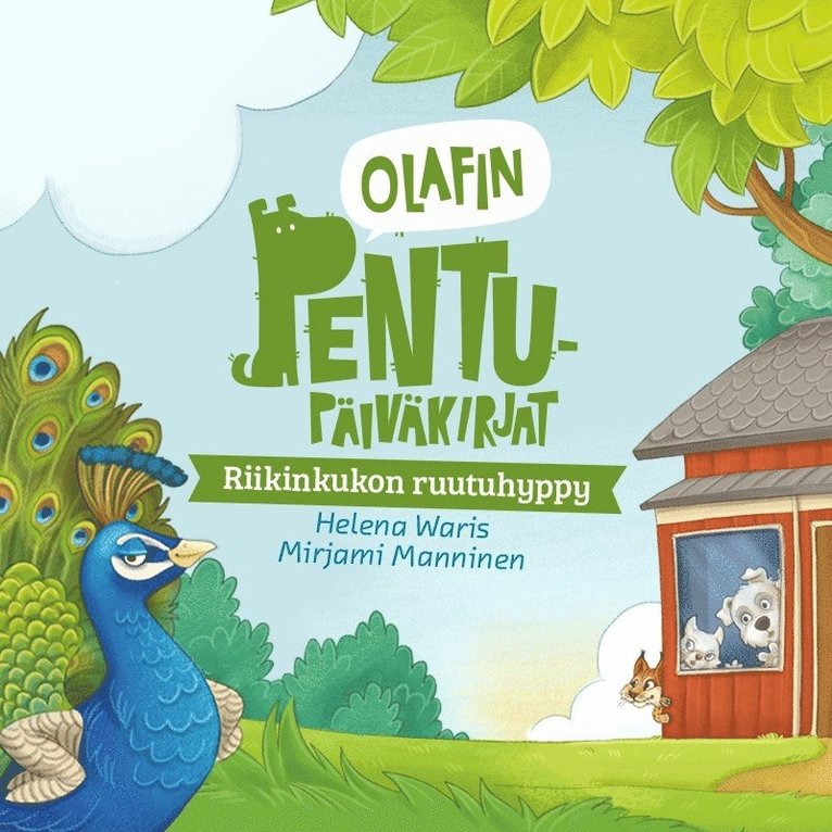 Helena Waris, Mirjami Manninen - Olafin pentupäiväkirjat - Riikinkukon ruutuhyppy, Ljudbok