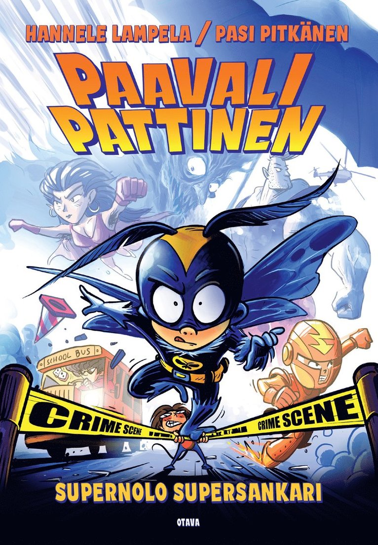 Hannele Lampela - Paavali Pattinen, supernolo supersankari, E-bok