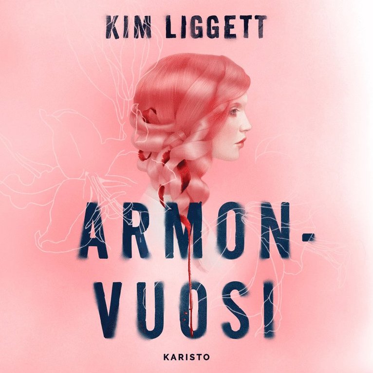 Kim Liggett - Armonvuosi, Ljudbok