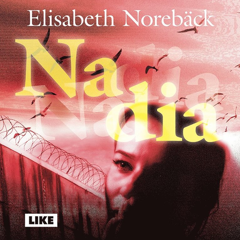 Elisabeth Norebäck - Nadia, Ljudbok