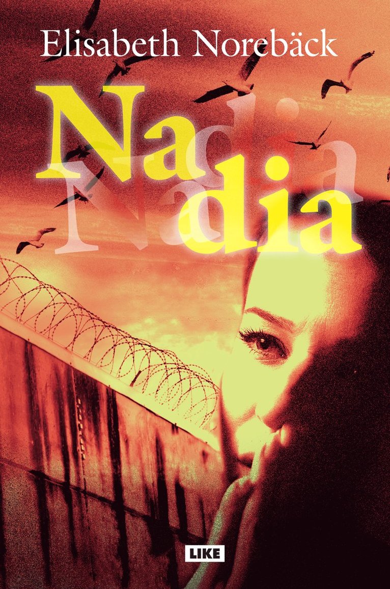 Elisabeth Norebäck - Nadia, E-bok
