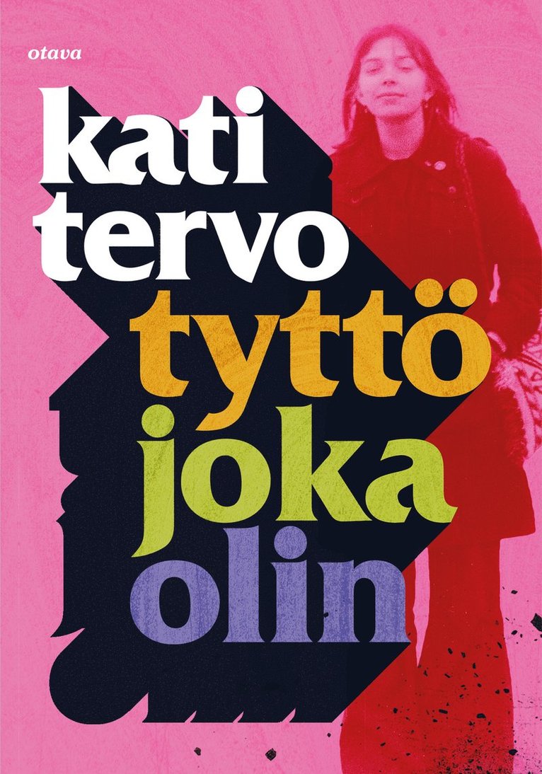 Kati Tervo - Tyttö joka olin, E-bok