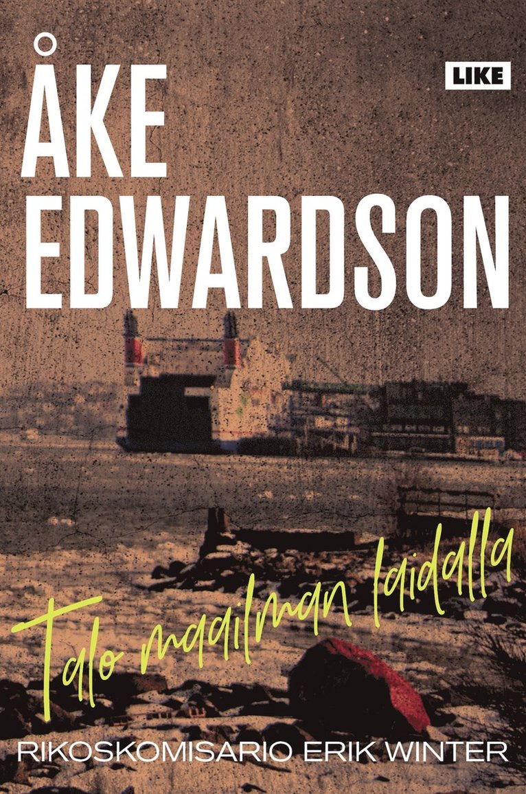 Åke Edwardson - Talo maailman laidalla, E-bok