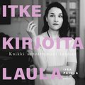Itke kirjoita laula