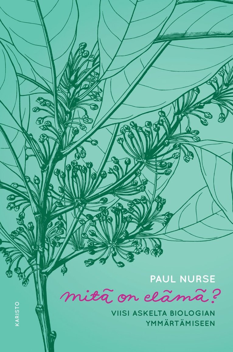 Paul Nurse - Mitä on elämä?, E-bok