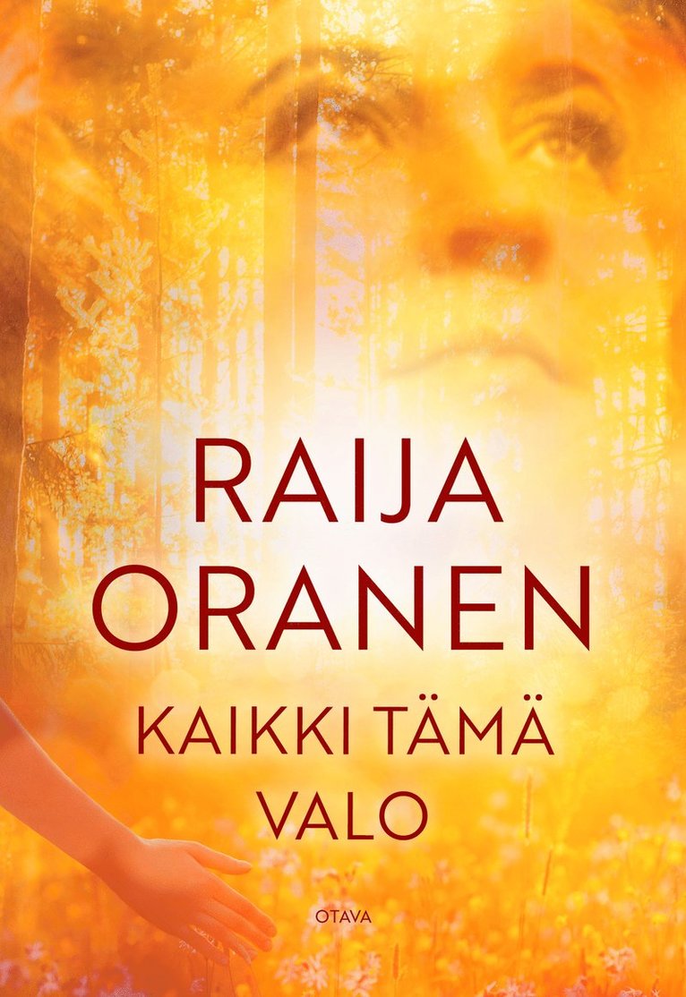 Raija Oranen - Kaikki tämä valo, E-bok