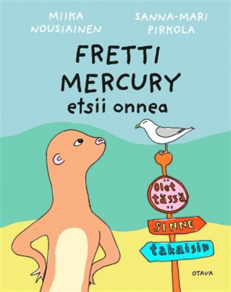 Miika Nousiainen, Sanna-Mari Pirkola - Fretti Mercury etsii onnea, E-bok