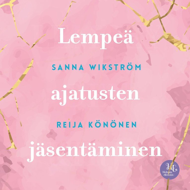 Sanna Wikström, Reija Könönen - Meditaatio - Lempeä ajatusten jäsentäminen, Ljudbok