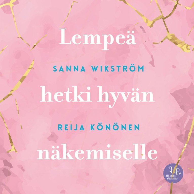 Sanna Wikström, Reija Könönen - Meditaatio - Lempeä hetki hyvän näkemiselle, Ljudbok
