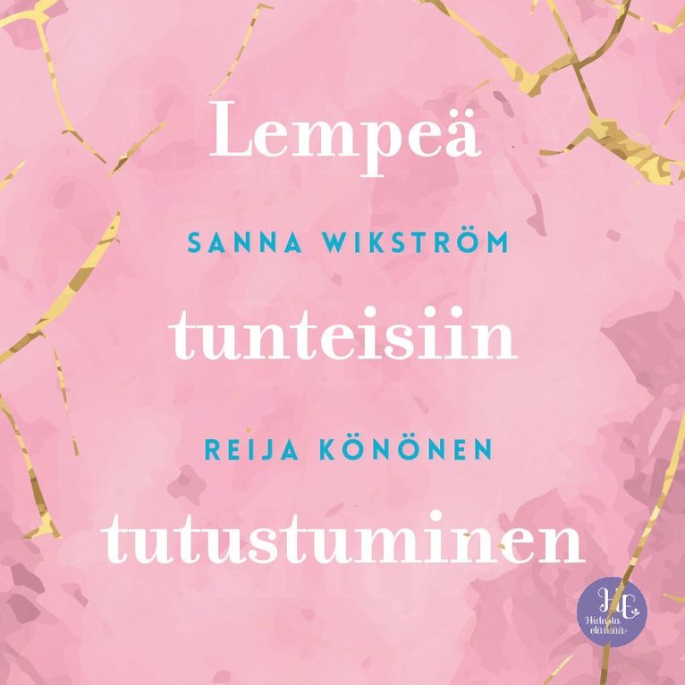 Sanna Wikström, Reija Könönen - Meditaatio - Lempeä tunteisiin tutustuminen, Ljudbok
