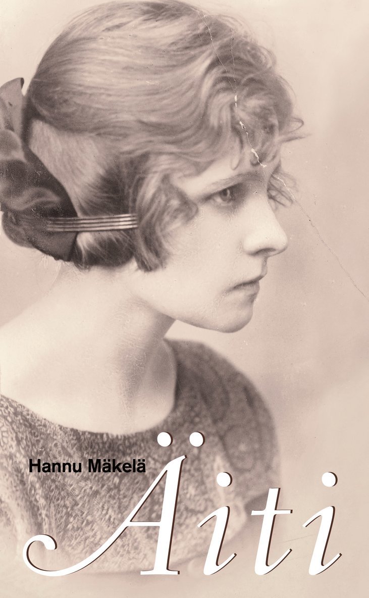 Hannu Mäkelä - Äiti, E-bok