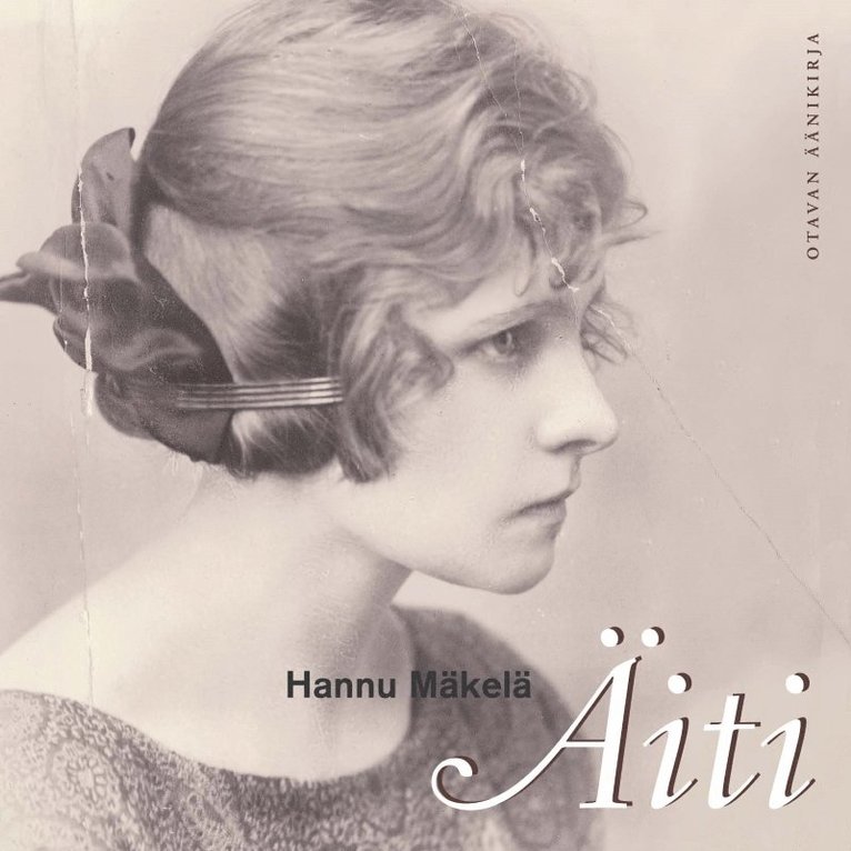 Hannu Mäkelä - Äiti, Ljudbok