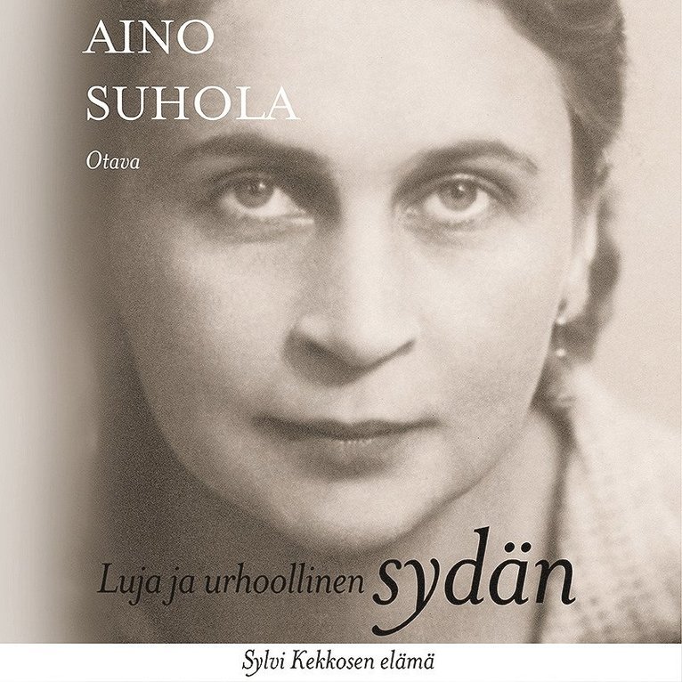 Aino Suhola - Luja ja urhoollinen sydän, Ljudbok