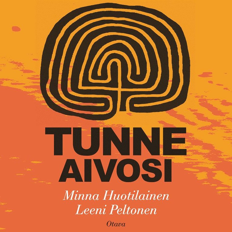 Leeni Peltonen, Minna Huotilainen - Tunne aivosi, Ljudbok