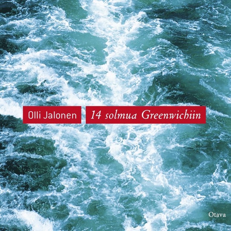 Olli Jalonen - 14 solmua Greenwichiin, Ljudbok