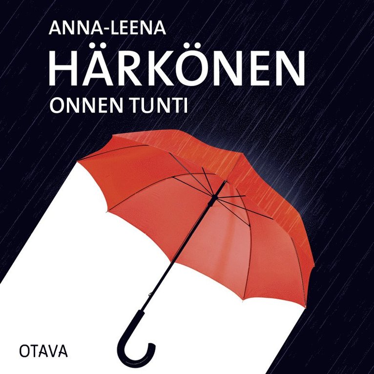 Anna-Leena Härkönen - Onnen tunti, Ljudbok