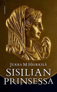 Jukka M. Heikkilä - Sisilian prinsessa, E-bok