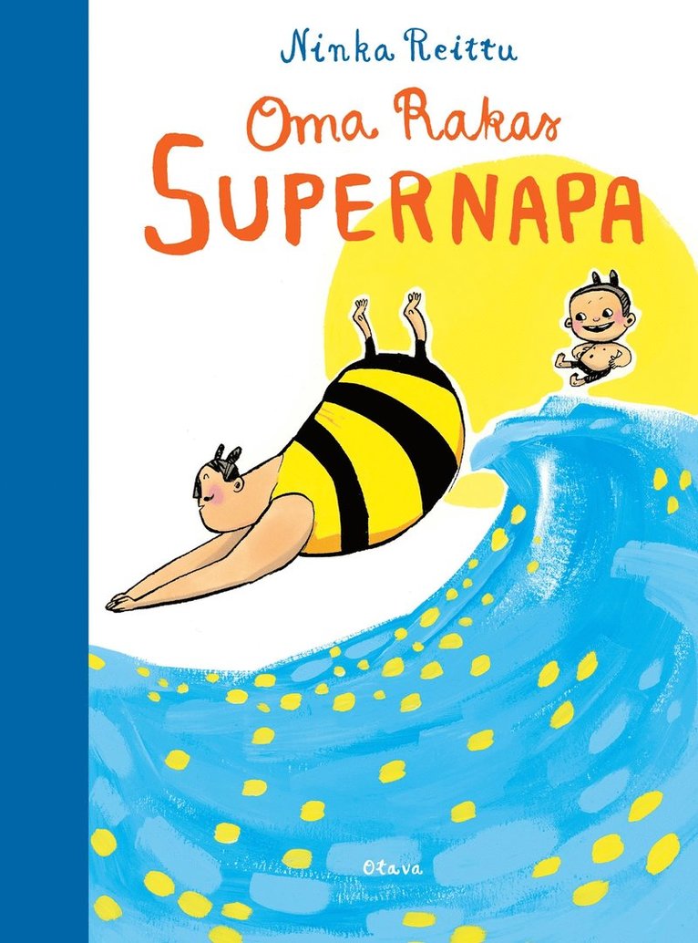Ninka Reittu - Oma rakas supernapa, E-bok