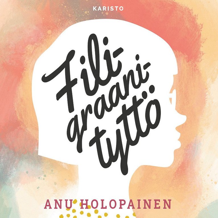 Anu Holopainen - Filigraanityttö, Ljudbok