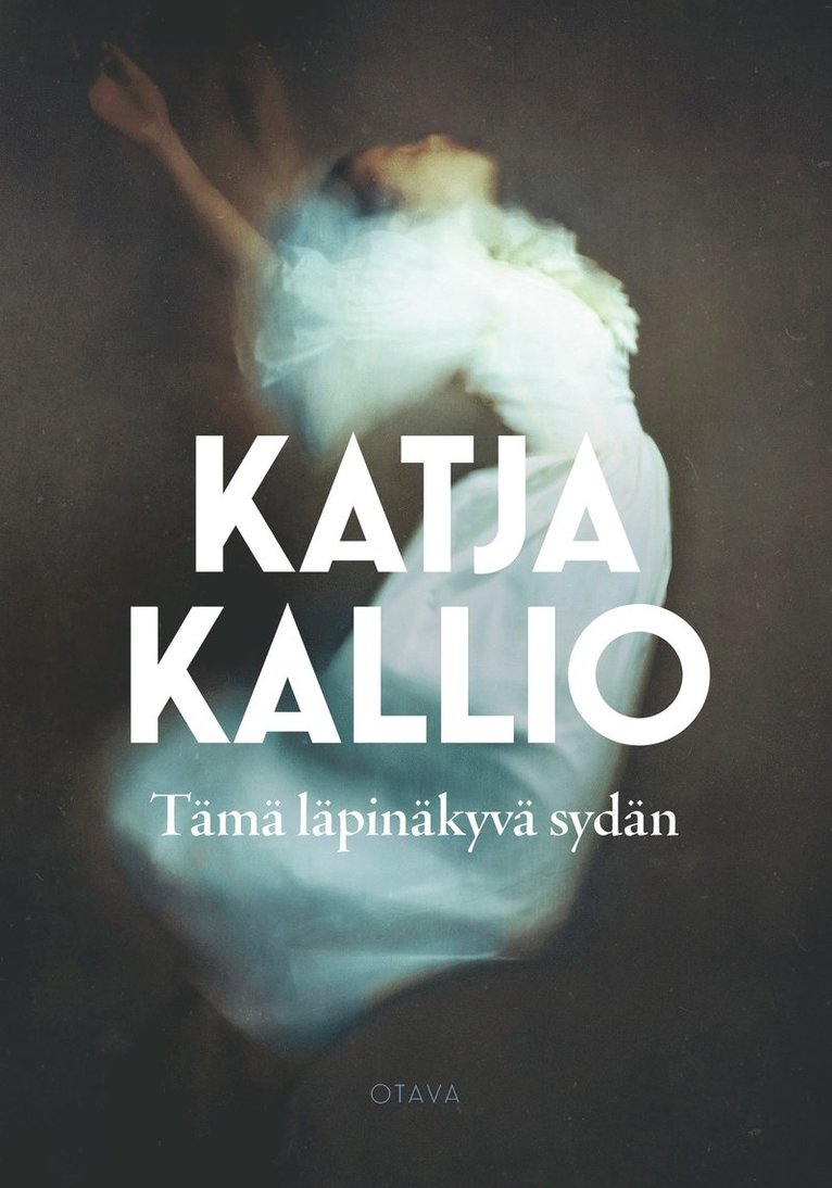 Katja Kallio - Tämä läpinäkyvä sydän, E-bok