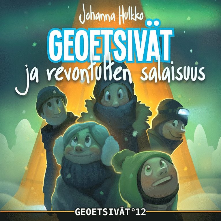 Johanna Hulkko - Geoetsivät ja revontulten salaisuus, Ljudbok